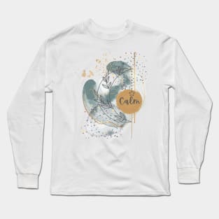 CALM! Long Sleeve T-Shirt